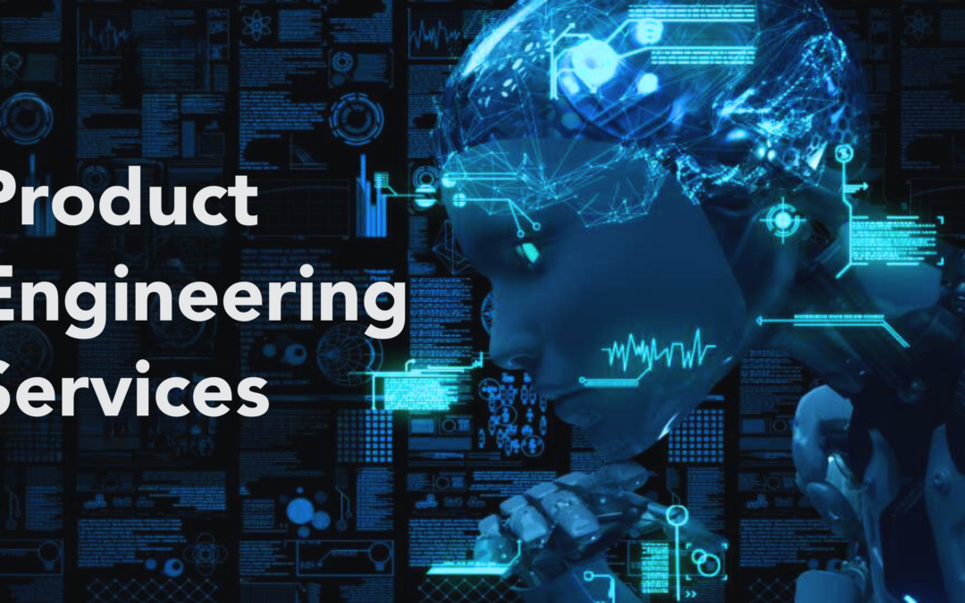 How Product Engineering Services Can Save You Time and Money