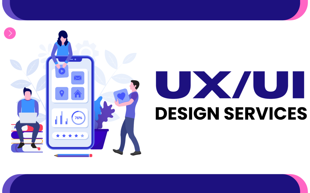 Why Great UI & UX Design Services Matter for Your Brand